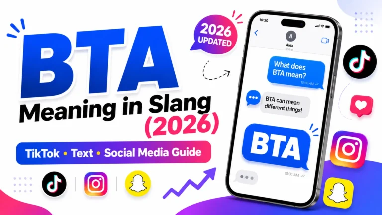 BTA Meaning in Slang