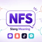 NFS slang meanings