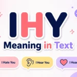 IHY meaning in text
