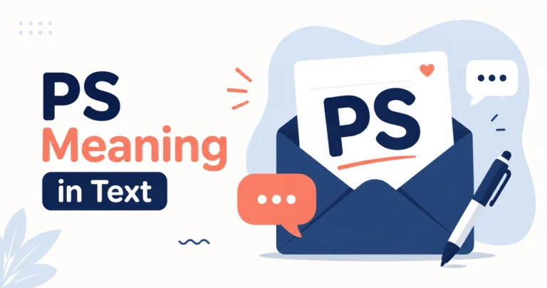 PS Meaning in Text