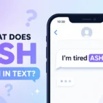 ASH Meaning in Text