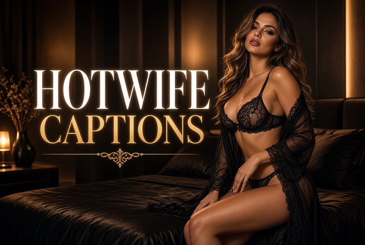 Hotwife Captions