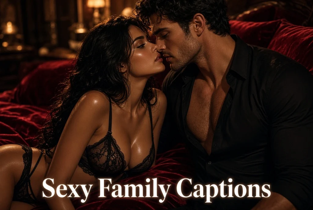 Sexy Family Captions