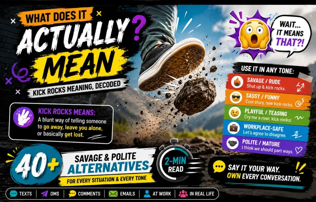 Kick Rocks Meaning 
