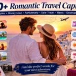 Romantic Travel Captions