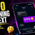 GTFO Meaning in Text